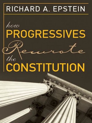 cover image of How Progressives Rewrote the Constitution